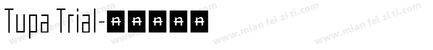 Tupa Trial字体转换